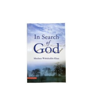 In Search Of God by Maulana Wahiduddin Khan - Al-Huda-Bookstore-bookshop-books-islamic
