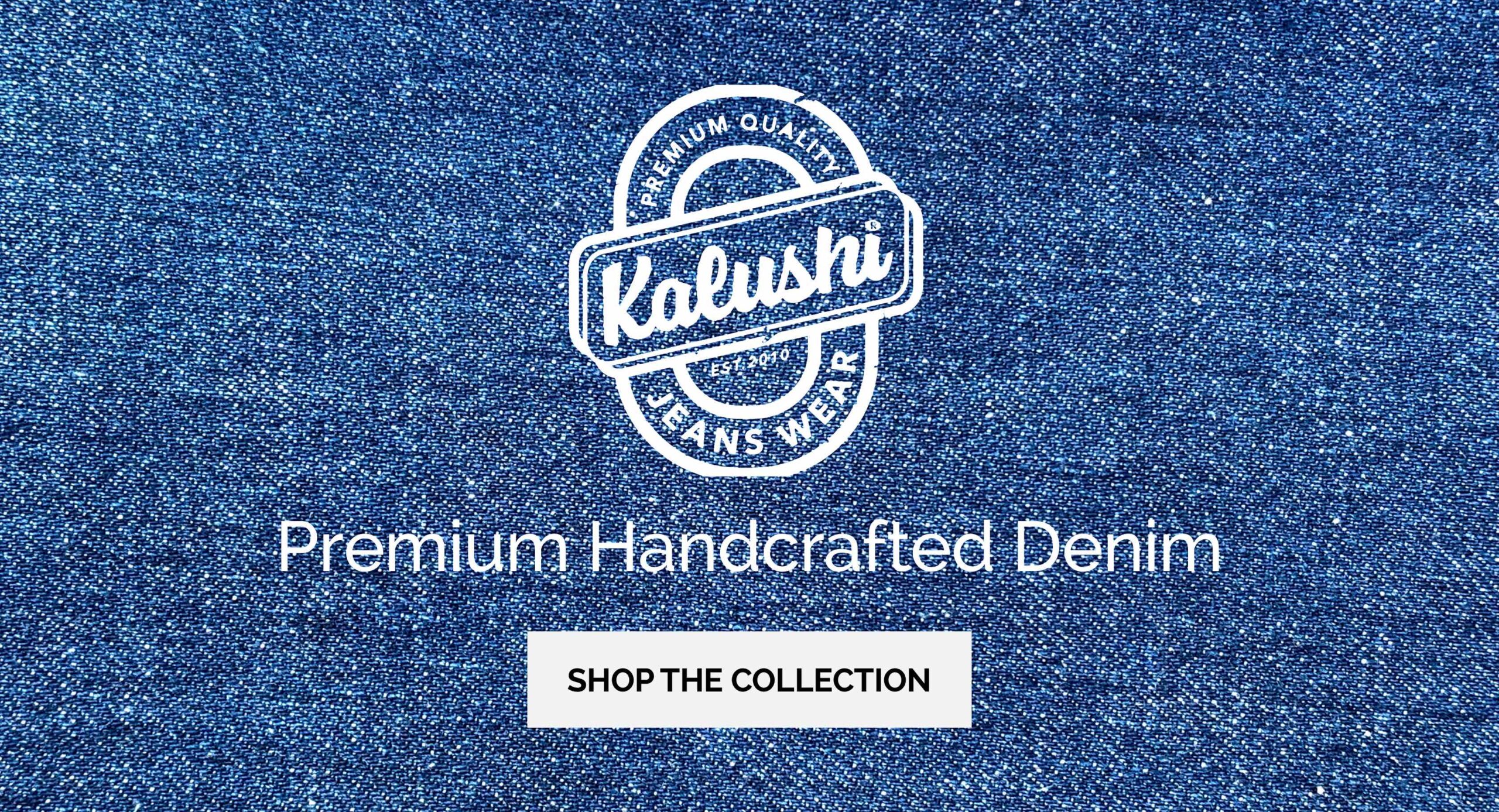 Kalushi Handcrafted Premium Denim Jeans
