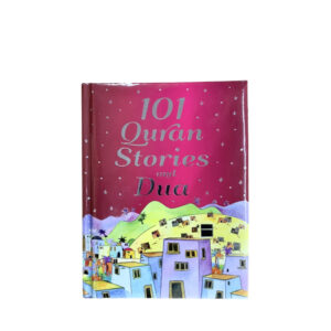 101 Quran Stories and Dua - Islamic Books